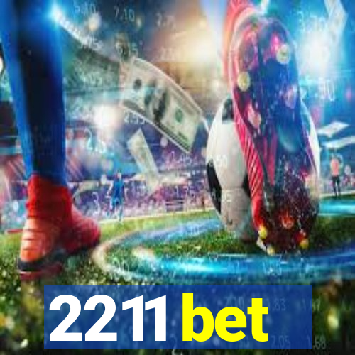 2211 bet